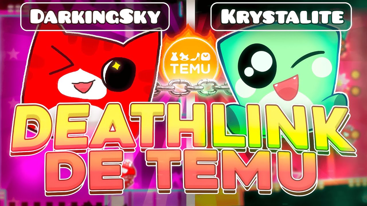🔥 PROBANDO EL DEATHLINK DE TEMU! - ft @krystalite | Geometry Dash
