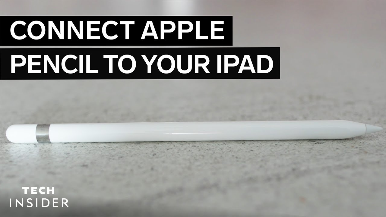 How to connect an Apple Pencil to your iPad