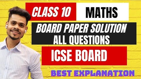 Class 10 icse board maths paper full solutions