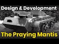 The praying mantis  tank design  development  rare pictures and footage