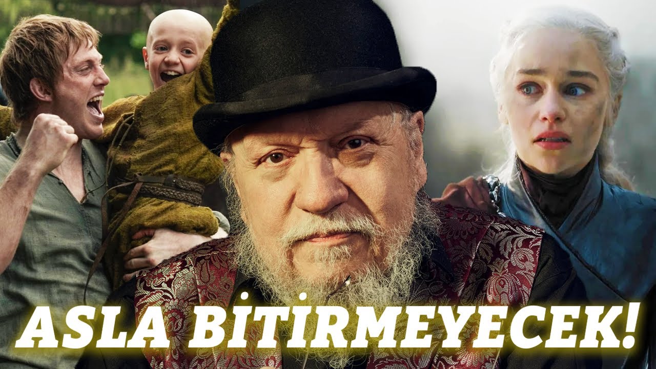 G.R.R. Martin GoT'u Neden Bitirmeyecek?