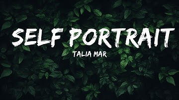 Talia Mar - Self Portrait (Lyrics)  | 1 Hour Lyrics Music