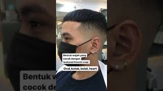 Rekomendasi Bentuk Wajah Yang Sesuai Dengan French Crop