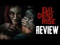 Evil Dead Rise Movie Review | Alyssa Sutherland, Lily Sulivan | Lee Cronin |  Thyview Reviews