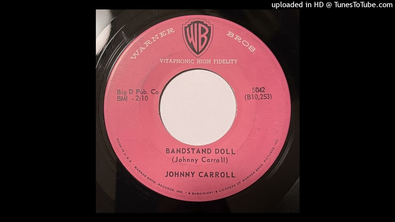Johnny Carroll - Bandstand Doll    - Warner Bros. 5042