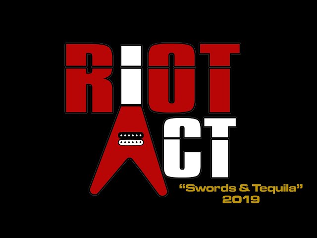 Riot Act - Swords and Tequila