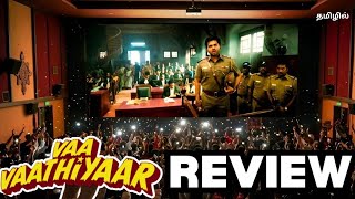 Vaa Vaathiyaar Movie Review in Tamil