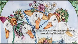 Answering Questions part 2/ Art and Books/ Marketing/Collecting/Needlefelting