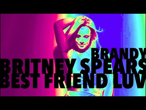 Britney Spears x Brandy - Just Best Friend Luv - YouTube