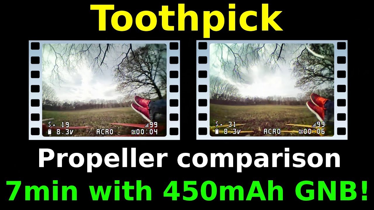 Toothpick FPV - 65mm vs 56mm Prop - 7min Flytime 450mAh GNB