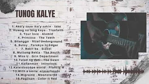 90's Tunog Kalye - Best 15 Songs Playlist