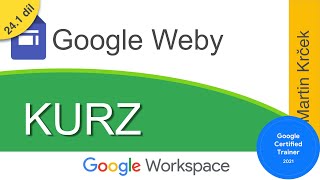 Kurz: Google Weby: #24.1 - osobní web - menu & video z YouTube | 45min