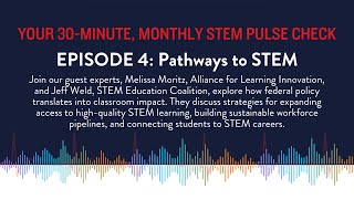 The STEM Talk  Episode 4 Pathways to STEM 7.3.25