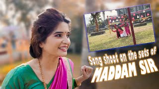 Madaam Sir I Set Life I Song shoot I Bhavika Sharma