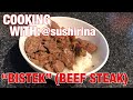 Cooking with sushirina bistek