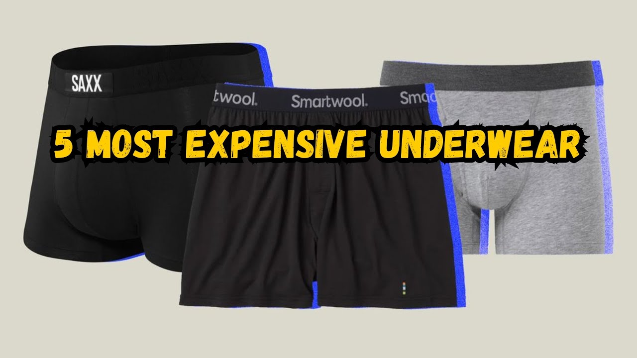 Why Most Expensive Underwear Is Worth Every Penny 