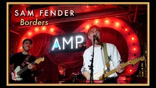 Sam Fender | Borders - AMP Bethnal Green - 27th March 2019 chords