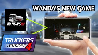 Wanda's New Truck Game | Truckers of Europe 4 or WANDA'S MP???