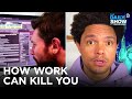Working Long Hours May Kill You | The Daily Show