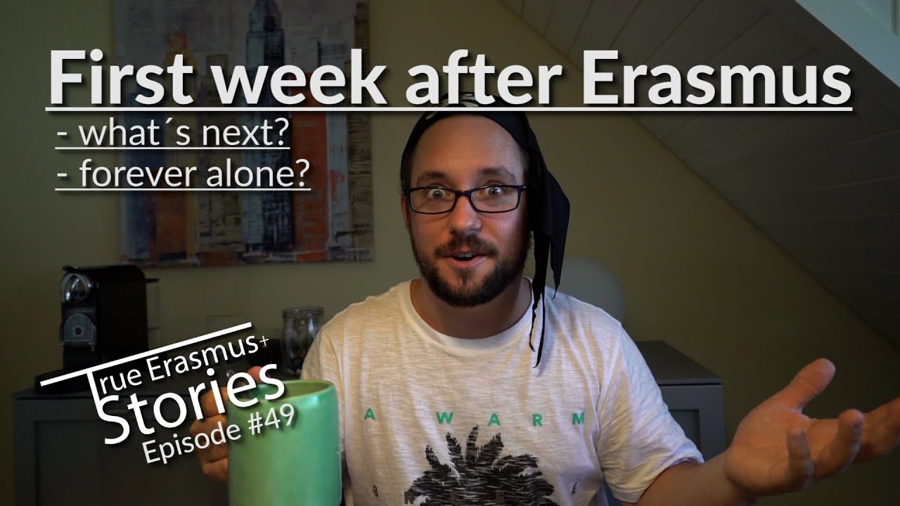 First Week After Erasmus - What´s next? Forever alone??? - TES #49