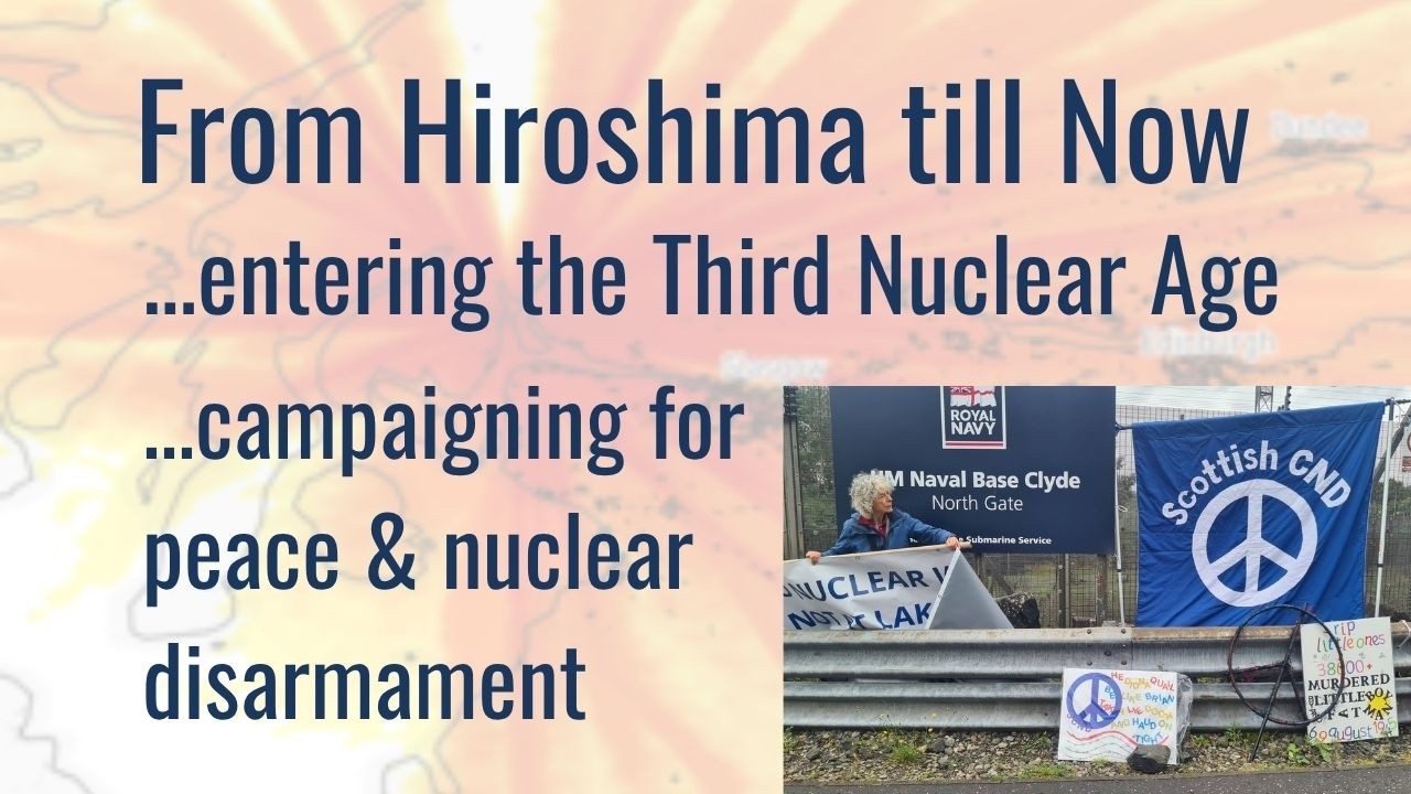 From Hiroshima til Now:  The Third Nuclear Age