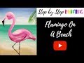 How To Paint A Flamingo On A Beach