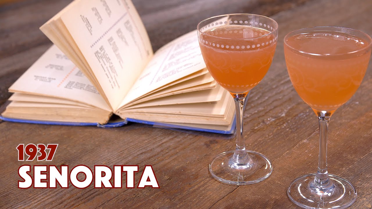 1937 Senorita Tequila Cocktail Cafe Royal Cocktail Book - Cocktails After Dark - Tequila Cocktails | Glen And Friends Cooking