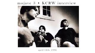 Mojave 3 (Neil Hastead, Rachel Goswell) 1996 KCRW Interview