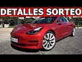 SORTEO TESLA MODEL 3: todos los detalles (¡ya falta muy poco!)