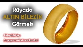 rüyada kolunda altın bilezik görmek