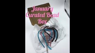 January Curated Bead Box Unboxing