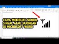 CARA MEMBUAT SIMBOL JARINGAN/ SINYAL DI WORD‼️