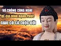 Vợ Chồng Nào Hé Miệng Ra Là Cãi Nhau Tuyệt đối đừng bỏ qua lời dạy này