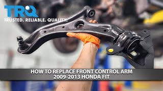 How to Replace Front Control Arm 2009-2014 Honda Fit