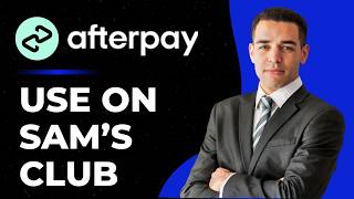 How To Use Afterpay At Sam's Club (Quick and Easy!)