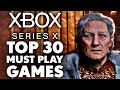 Top 30 Xbox Series X|S Games of All Time (2025)