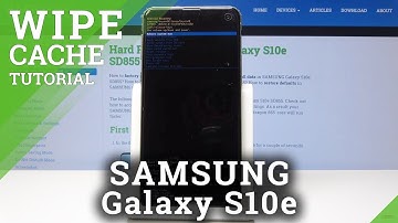 How to Wipe Cache in SAMSUNG Galaxy S10e – Reset Cache Partition / Delete Cache Files
