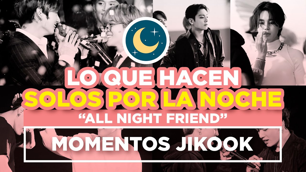 JIKOOK - LO QUE JIMIN Y JUNGKOOK HACEN SOLOS POR LA NOCHE | Together all night (Cecilia Kookmin)