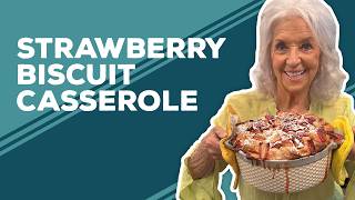 Love & Best Dishes: Strawberry Biscuit Casserole Recipe | Sweet Breakfast Casserole Ideas