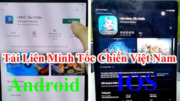 Hướng Dẫn Tải Liên Minh Tốc Chiến Việt Nam Bản VNG Cho Android Và IOS