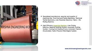 Tyre Cord Machinery and Equipment | Textile Machinery | Krishna Engineering Works