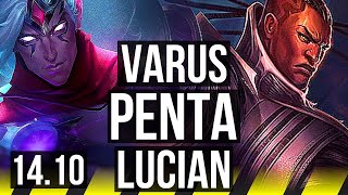 VARUS & Nautilus vs LUCIAN & Braum (ADC) | Penta, 12/1/6, Legendary | EUW Challenger | 14.10