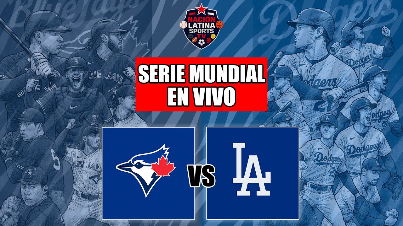 🔴 Toronto Blue Jays vs Los Ángeles Dodgers | SERIE MUNDIAL MLB 2025 EN VIVO