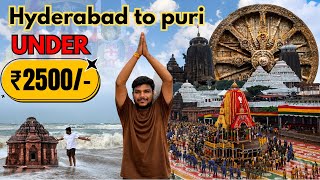 Hyderabad to Puri Under ₹2500 😱 | Budget Travel Guide || Budget Trip || @Chintu_traveller 