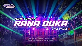 Dj Trap Party  Rana Duka   Bass Panjang  Bahan Ceksound Mu