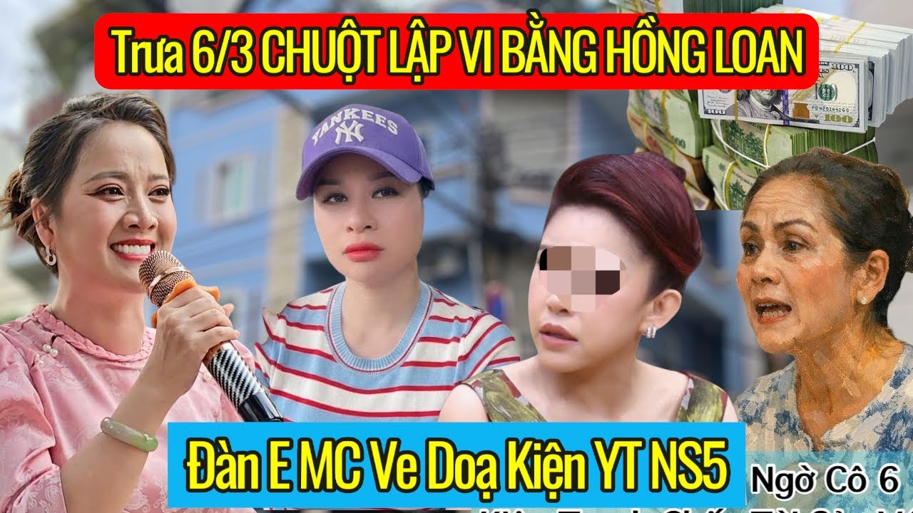 Trưa 6/3 Chuột Lập Vi Bằng Hồng Loan MTQ Được 2 Căn Nhà, Đàn E Ve Dọa Kiện YT NS5 Chị Ni Tìm KHẦY