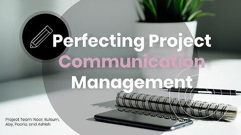 Project communications management_Video Assignment