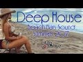 TOP DJs MIX Deep House Beach Parties in GREECE 2017.Halkidiki, Corfu, ios, Kefalonia, Kos,