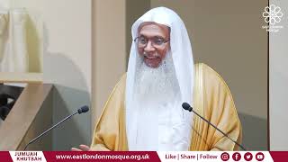 Our response to natural disasters (English) | Sh Abdul Qayum | Jumu'ah Khutbah | East London Mosque