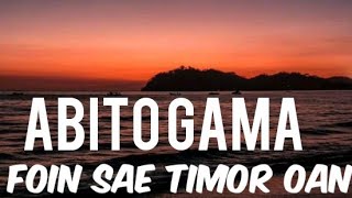 Foin Sae Timor Oan_Abito Gama (Best Lyric)✨🍺